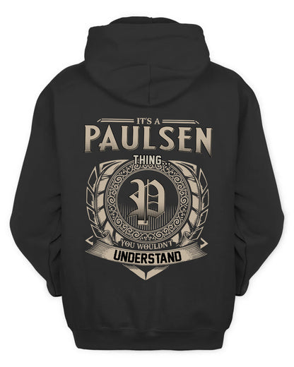 PAULSEN HH88-K2–Personalized Name Quote Apparel “It’s a/an NAME Thing You Wouldn’t Understand”