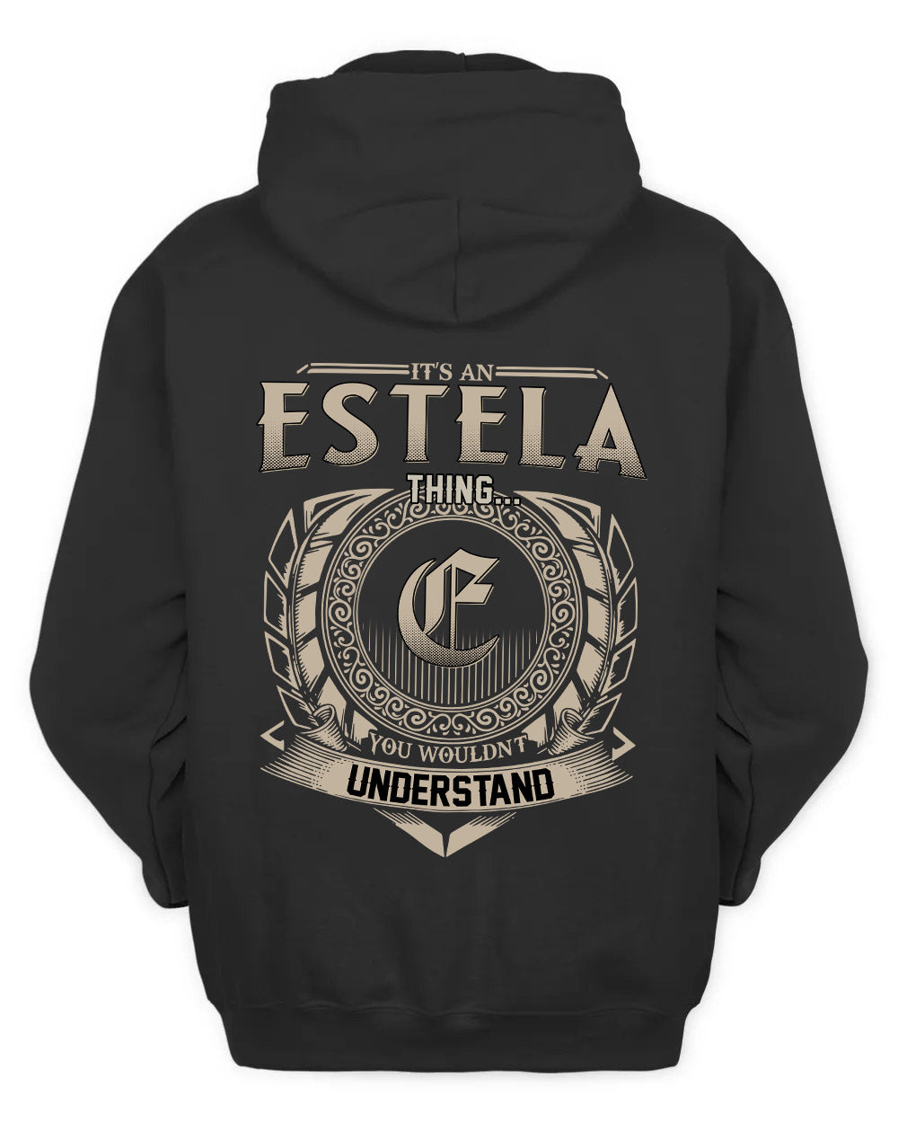 ESTELA HH88-K2–Personalized Name Quote Apparel “It’s a/an NAME Thing You Wouldn’t Understand”