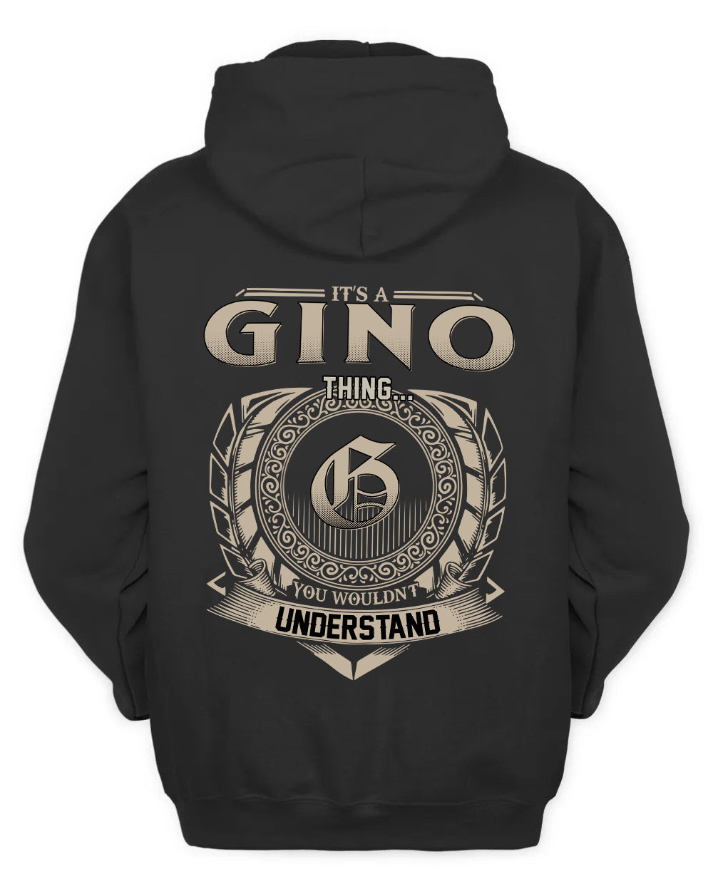 GINO HH88-K2–Personalized Name Quote Apparel “It’s a/an NAME Thing You Wouldn’t Understand”