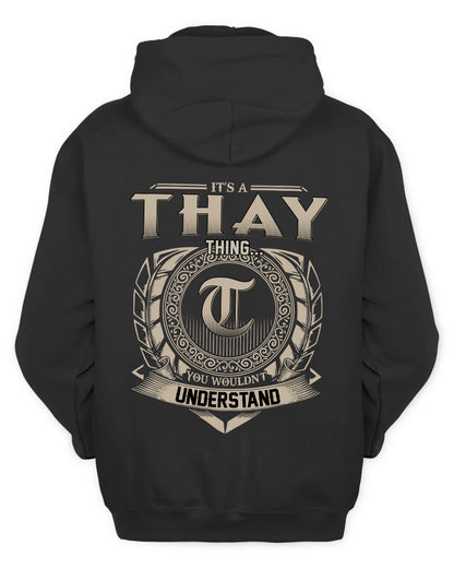 THAY HH88-K2–Personalized Name Quote Apparel “It’s a/an NAME Thing You Wouldn’t Understand”