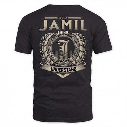 JAMIL HH88-K2–Personalized Name Quote Apparel “It’s a/an NAME Thing You Wouldn’t Understand”