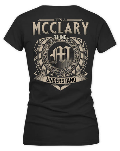 MCCLELLAN HH88-K2–Personalized Name Quote Apparel “It’s a/an NAME Thing You Wouldn’t Understand”