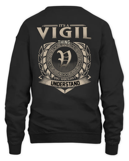 VIGIL HH88-K2–Personalized Name Quote Apparel “It’s a/an NAME Thing You Wouldn’t Understand”