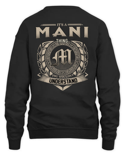 MANI HH88-K2–Personalized Name Quote Apparel “It’s a/an NAME Thing You Wouldn’t Understand”