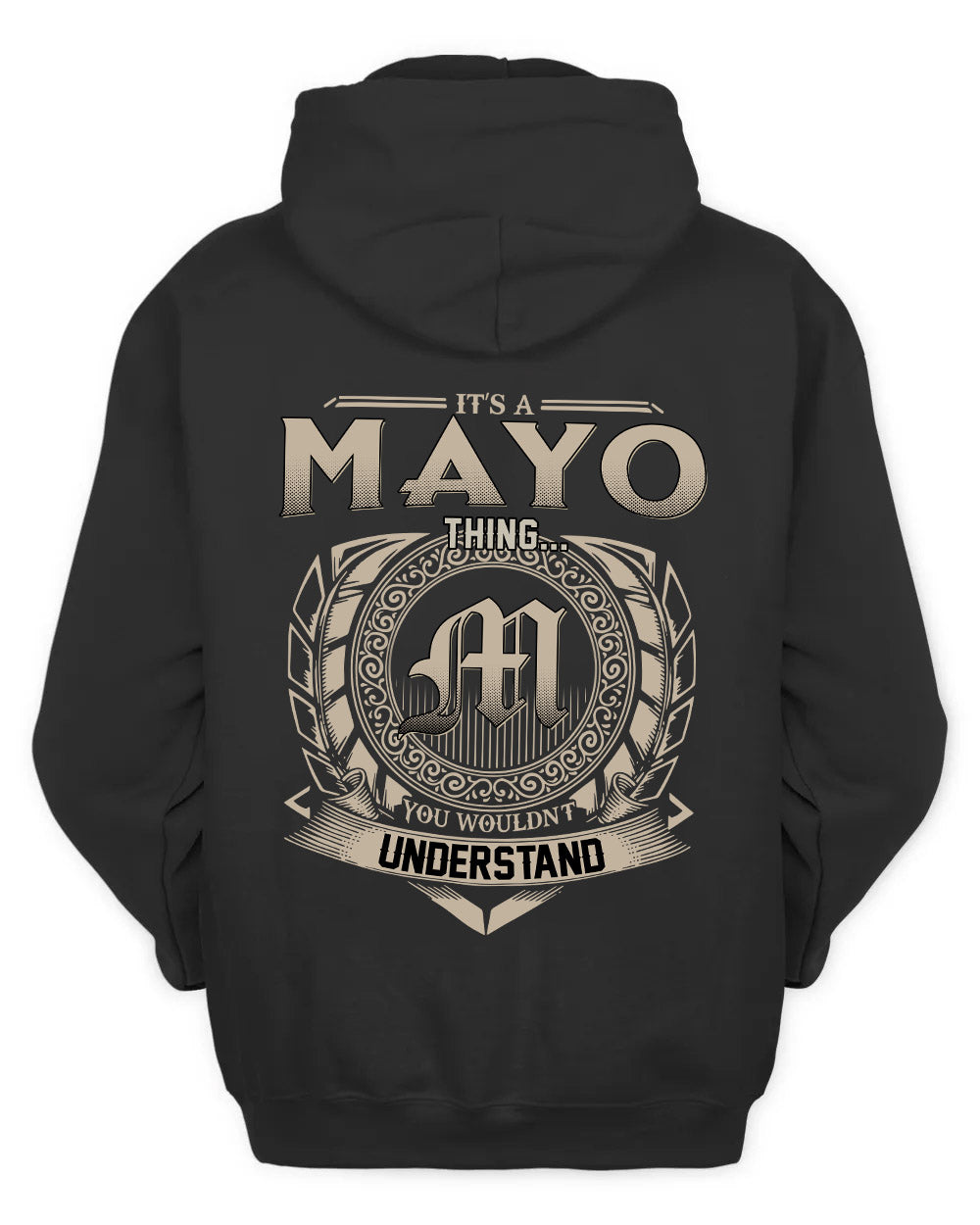 MAYO HH88-K2–Personalized Name Quote Apparel “It’s a/an NAME Thing You Wouldn’t Understand”