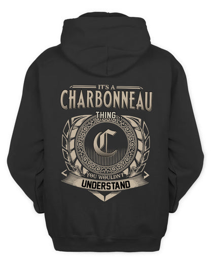 CHARBONNEAU HH88-K2–Personalized Name Quote Apparel “It’s a/an NAME Thing You Wouldn’t Understand”