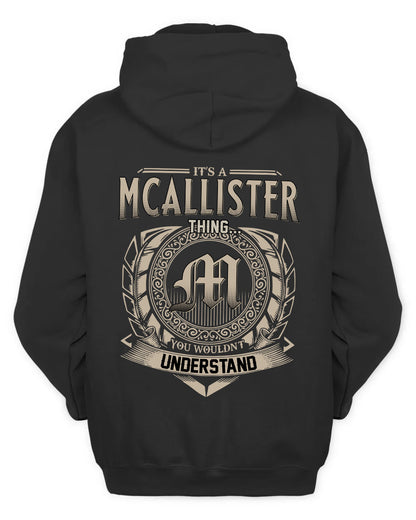 MCALLISTER HH88-K2–Personalized Name Quote Apparel “It’s a/an NAME Thing You Wouldn’t Understand”
