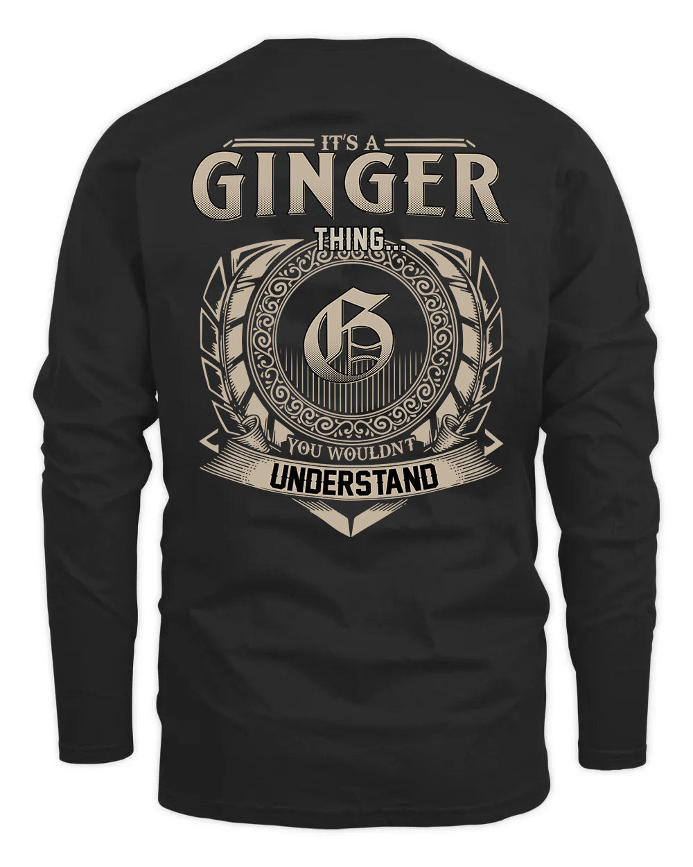 GINGER HH88-K2–Personalized Name Quote Apparel “It’s a/an NAME Thing You Wouldn’t Understand”