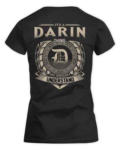 DARIN HH88-K2–Personalized Name Quote Apparel “It’s a/an NAME Thing You Wouldn’t Understand”