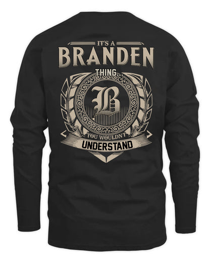 BRANDEN HH88-K2–Personalized Name Quote Apparel “It’s a/an NAME Thing You Wouldn’t Understand”