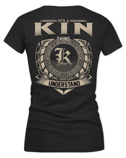 KINCAID HH88-K2–Personalized Name Quote Apparel “It’s a/an NAME Thing You Wouldn’t Understand”
