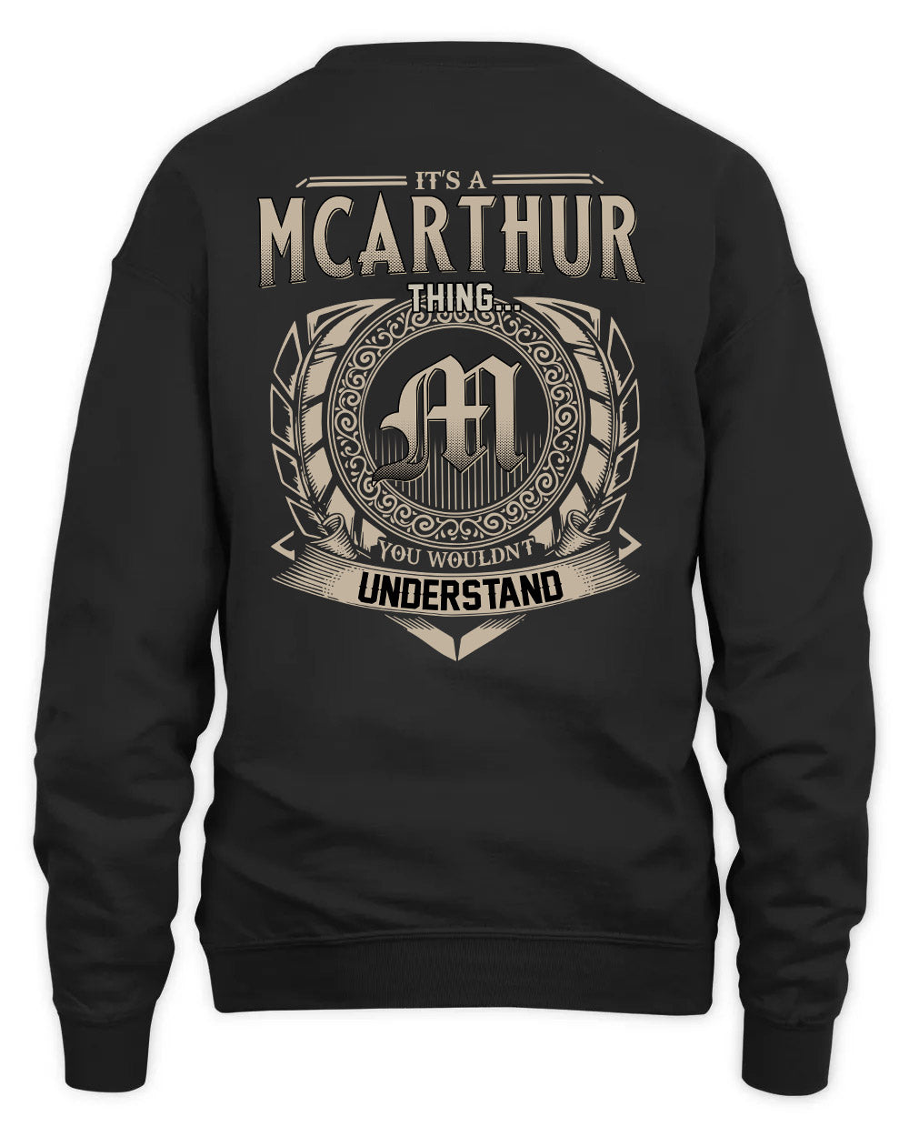 MCARTHUR HH88-K2–Personalized Name Quote Apparel “It’s a/an NAME Thing You Wouldn’t Understand”