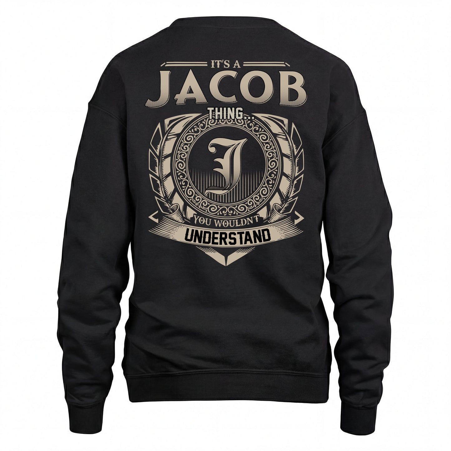 JACOB HH88-K2–Personalized Name Quote Apparel “It’s an NAME Thing You Wouldn’t Understand”