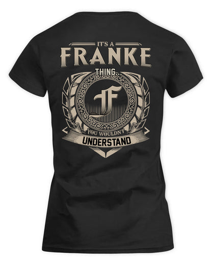 FRANKE HH88-K2–Personalized Name Quote Apparel “It’s a/an NAME Thing You Wouldn’t Understand”