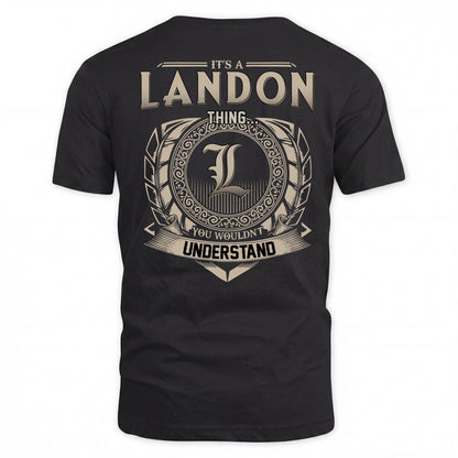 LANDON HH88-K2–Personalized Name Quote Apparel “It’s a/an NAME Thing You Wouldn’t Understand”