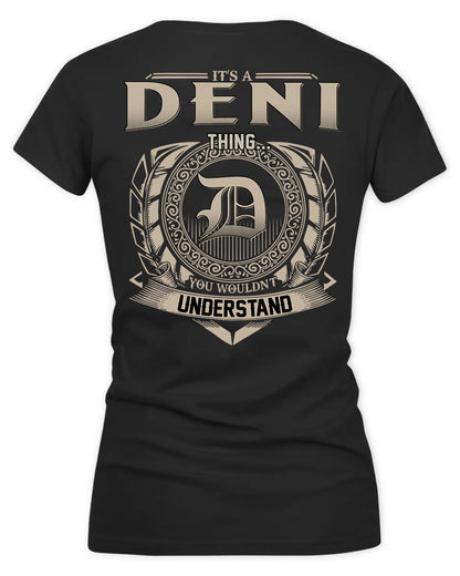 DENICE HH88-K2–Personalized Name Quote Apparel “It’s a/an NAME Thing You Wouldn’t Understand”