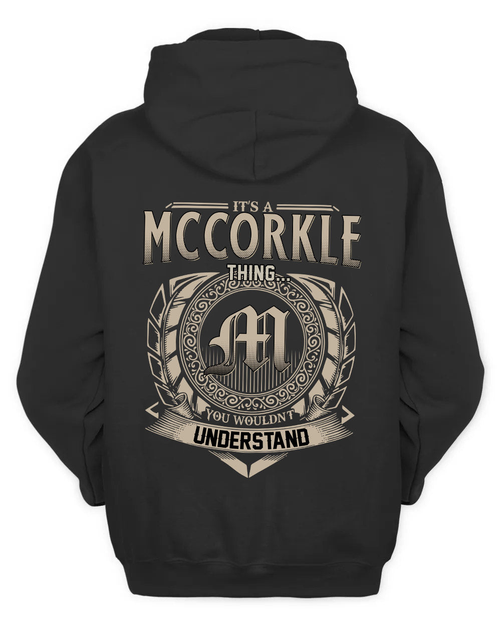MCCORKLE HH88-K2–Personalized Name Quote Apparel “It’s a/an NAME Thing You Wouldn’t Understand”
