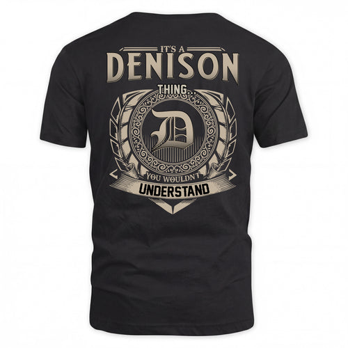 DENISON HH88-K2–Personalized Name Quote Apparel “It’s a/an NAME Thing You Wouldn’t Understand”