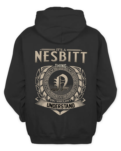 NESBITT HH88-K2–Personalized Name Quote Apparel “It’s a/an NAME Thing You Wouldn’t Understand”