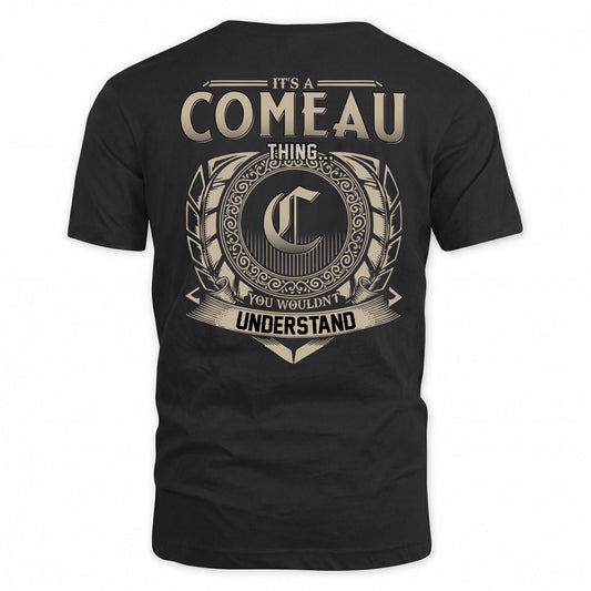 COMEAU HH88-K2–Personalized Name Quote Apparel “It’s a/an NAME Thing You Wouldn’t Understand”