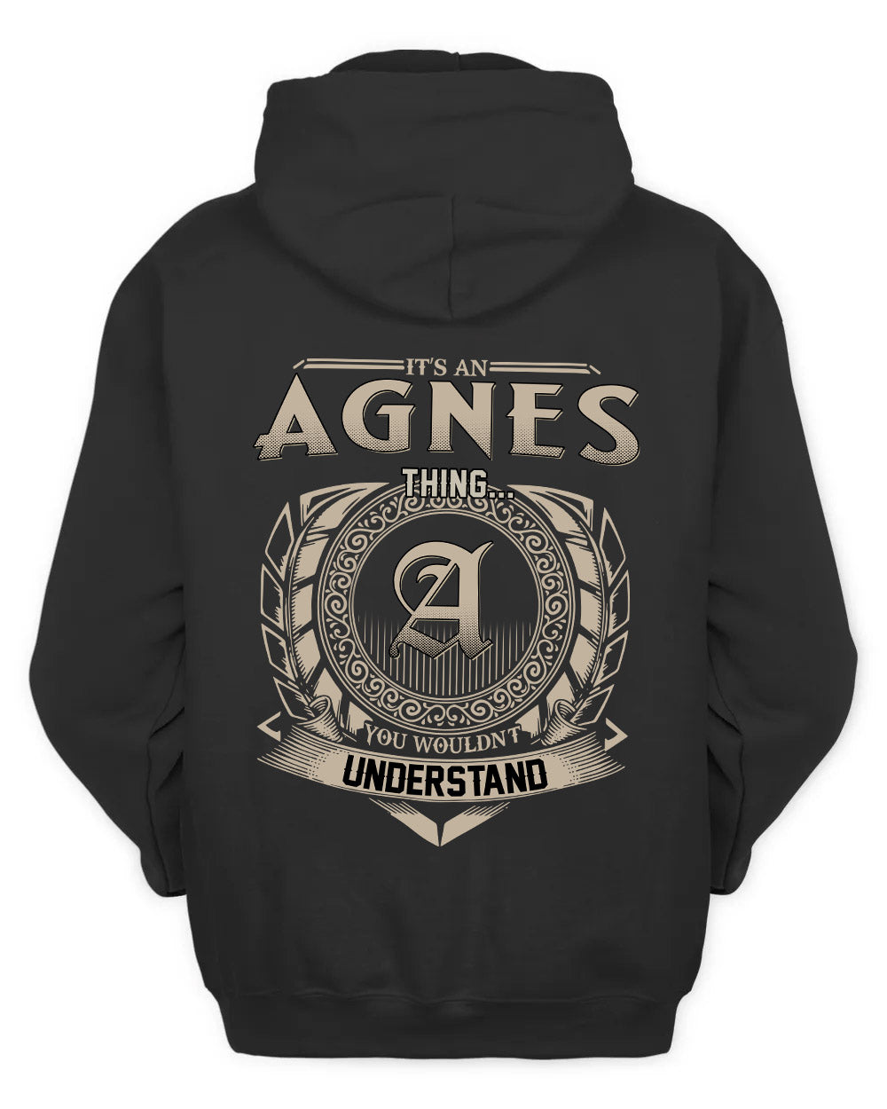 AGNES HH88-K2–Personalized Name Quote Apparel “It’s a/an NAME Thing You Wouldn’t Understand”