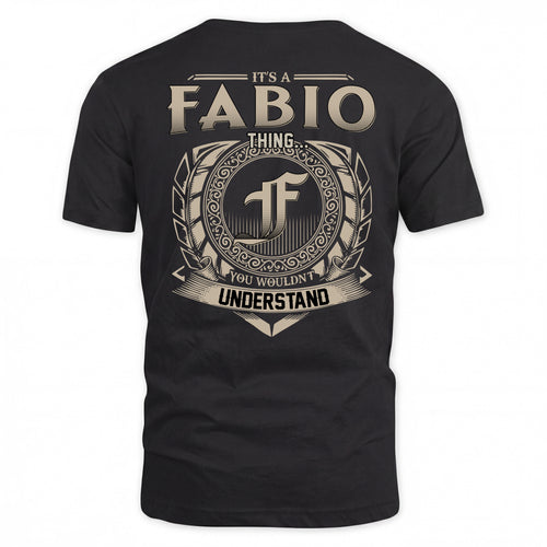 FABIO HH88-K2–Personalized Name Quote Apparel “It’s a/an NAME Thing You Wouldn’t Understand”