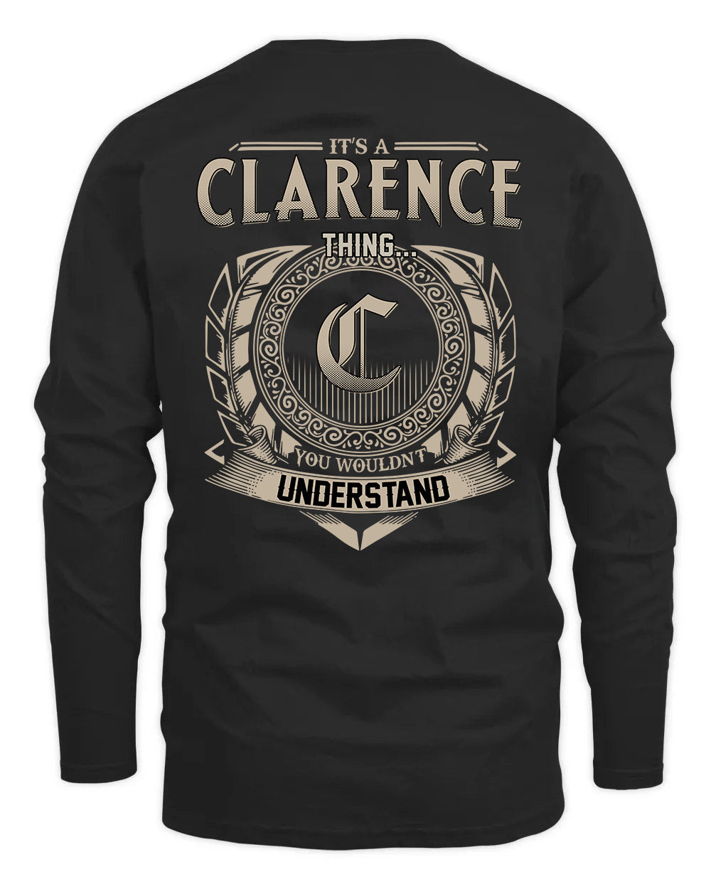 CLARENCE HH88-K2–Personalized Name Quote Apparel “It’s a/an NAME Thing You Wouldn’t Understand”