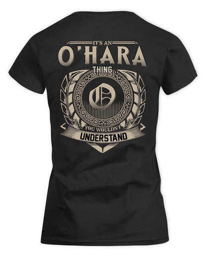 O'HARE HH88-K2–Personalized Name Quote Apparel “It’s a/an NAME Thing You Wouldn’t Understand”