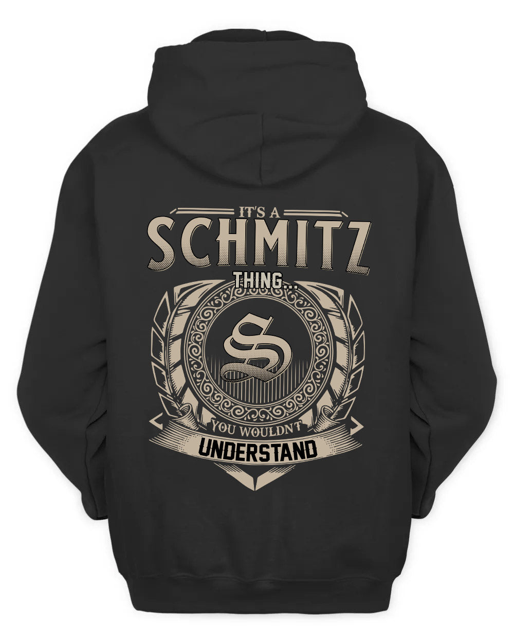 SCHMITZ HH88-K2–Personalized Name Quote Apparel “It’s a/an NAME Thing You Wouldn’t Understand”