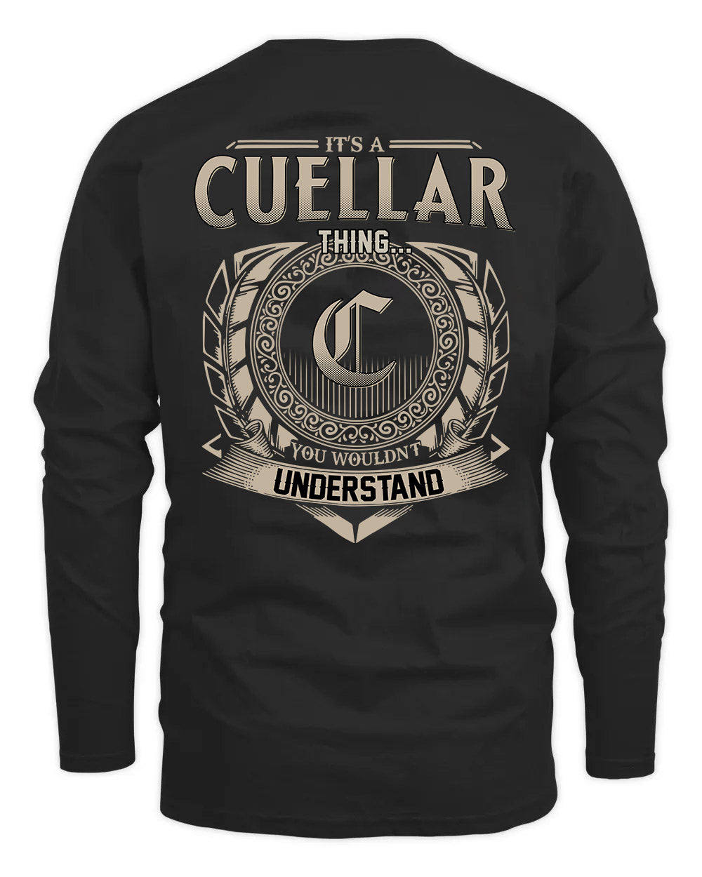 CUELLAR HH88-K2–Personalized Name Quote Apparel “It’s a/an NAME Thing You Wouldn’t Understand”