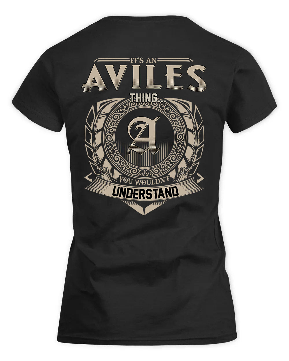 AVILES HH88-K2–Personalized Name Quote Apparel “It’s a/an NAME Thing You Wouldn’t Understand”
