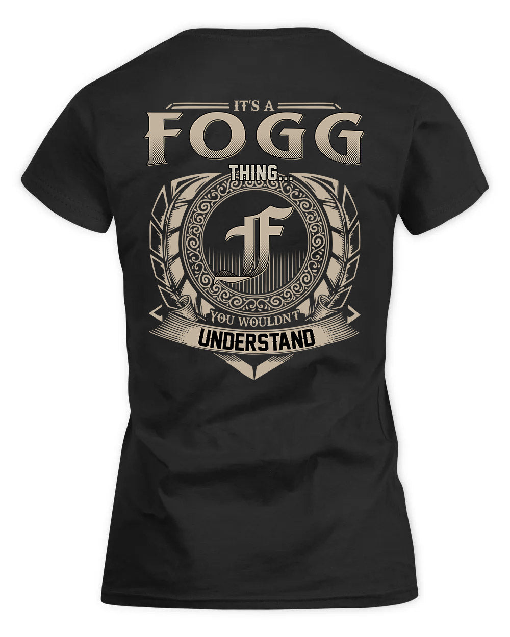 FOGG HH88-K2–Personalized Name Quote Apparel “It’s a/an NAME Thing You Wouldn’t Understand”