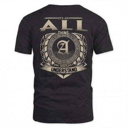 ALL HH88-K2–Personalized Name Quote Apparel “It’s a/an NAME Thing You Wouldn’t Understand”