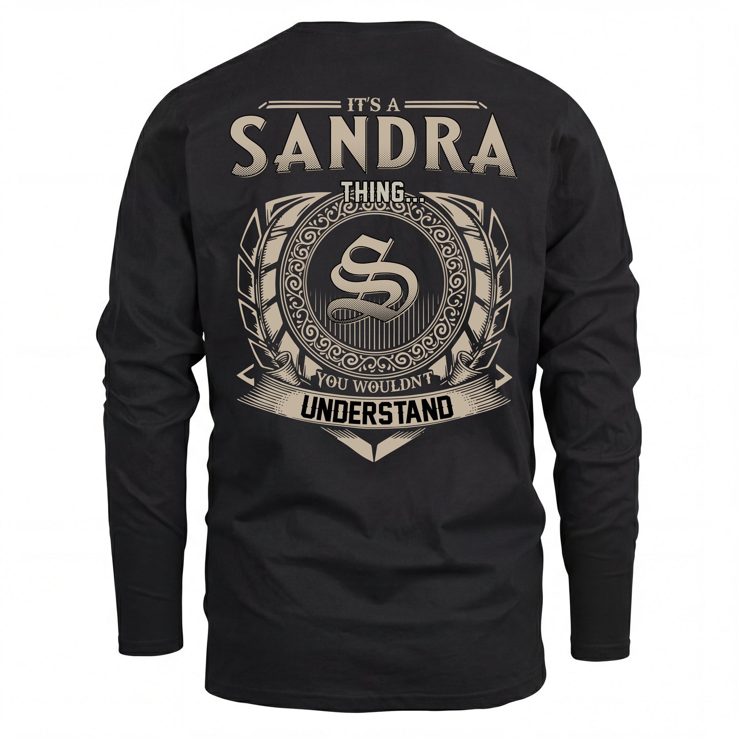 SANDRA HH88-K2–Personalized Name Quote Apparel “It’s an NAME Thing You Wouldn’t Understand”