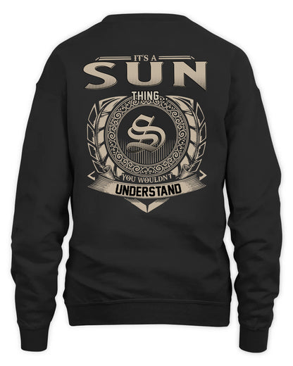 SUN HH88-K2–Personalized Name Quote Apparel “It’s a/an NAME Thing You Wouldn’t Understand”