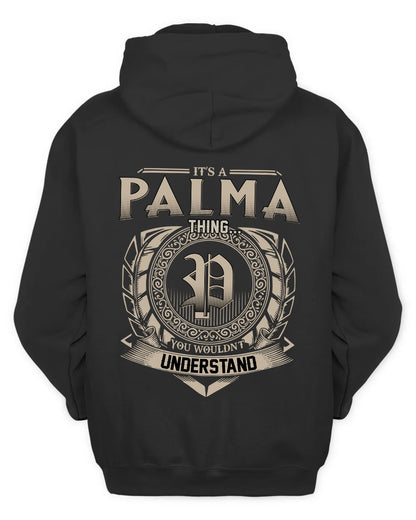 PALMA HH88-K2–Personalized Name Quote Apparel “It’s a/an NAME Thing You Wouldn’t Understand”
