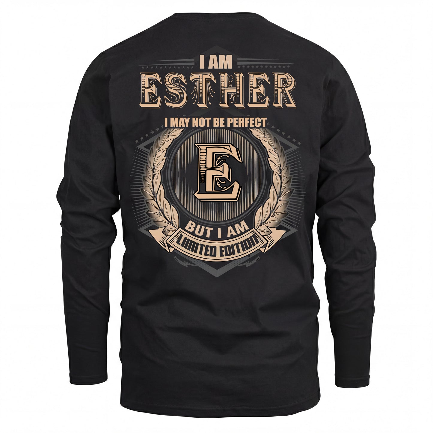 ESTHER  2K-101–Personalized Name Quote Apparel “I Am NAME May Not Be Perfect But I Am Limited Edition”