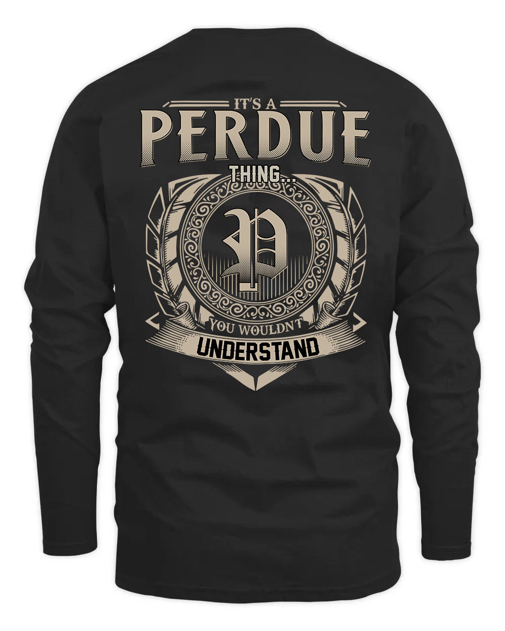 PERDUE HH88-K2–Personalized Name Quote Apparel “It’s a/an NAME Thing You Wouldn’t Understand”