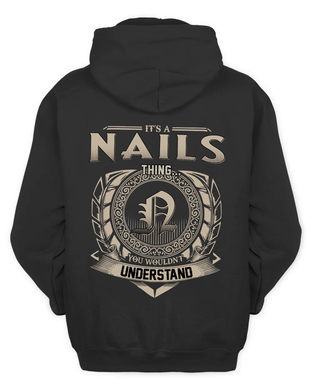 NAILS HH88-K2–Personalized Name Quote Apparel “It’s a/an NAME Thing You Wouldn’t Understand”