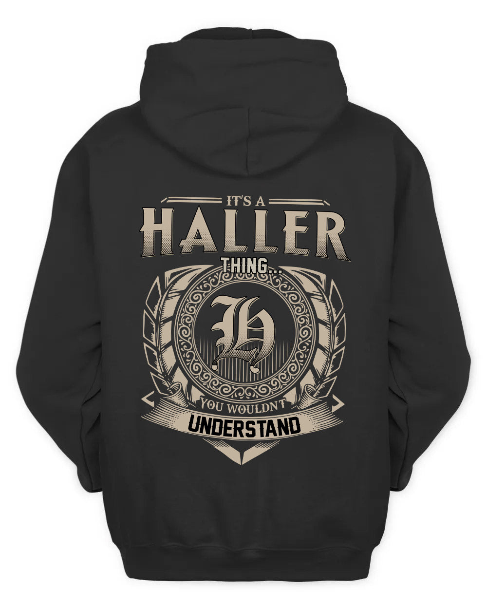 HALLER HH88-K2–Personalized Name Quote Apparel “It’s a/an NAME Thing You Wouldn’t Understand”