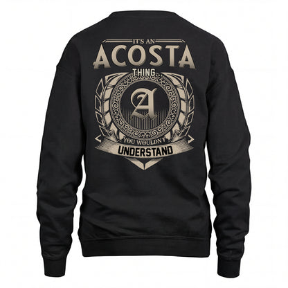 ACOSTA HH88-K2–Personalized Name Quote Apparel “It’s an NAME Thing You Wouldn’t Understand”