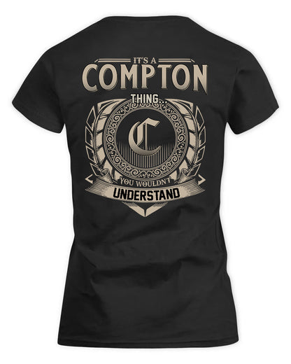 COMPTON HH88-K2–Personalized Name Quote Apparel “It’s a/an NAME Thing You Wouldn’t Understand”