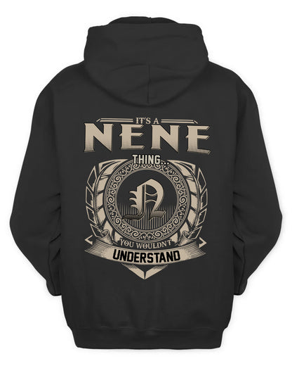 NENE HH88-K2–Personalized Name Quote Apparel “It’s a/an NAME Thing You Wouldn’t Understand”