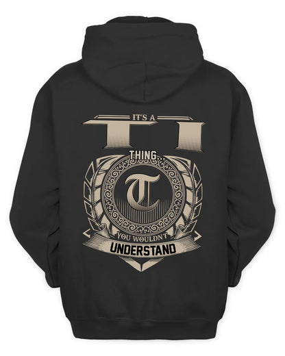 TI HH88-K2–Personalized Name Quote Apparel “It’s a/an NAME Thing You Wouldn’t Understand”