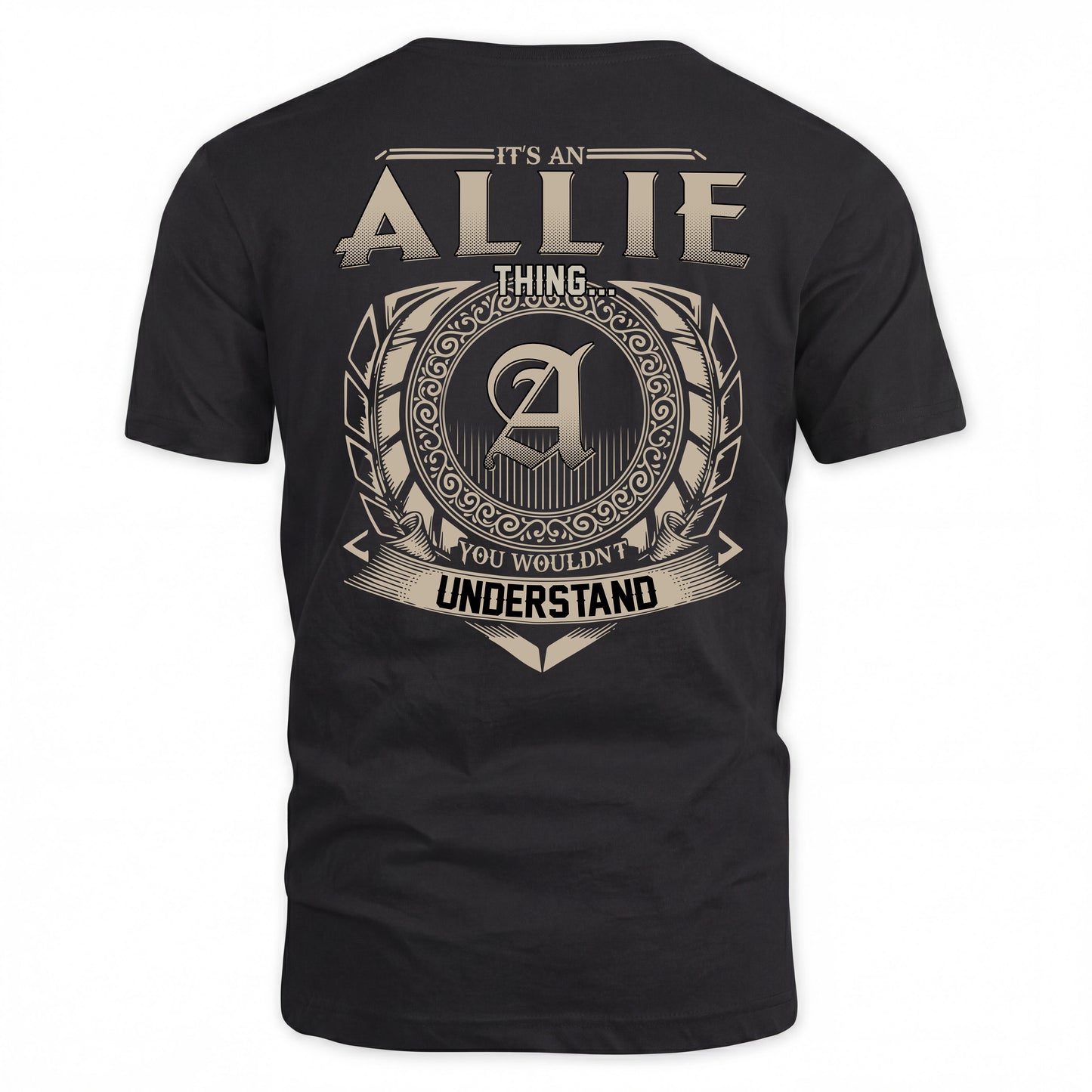 ALLIE HH88-K2–Personalized Name Quote Apparel “It’s a/an NAME Thing You Wouldn’t Understand”