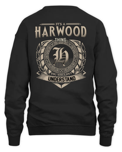 HARWOOD HH88-K2–Personalized Name Quote Apparel “It’s a/an NAME Thing You Wouldn’t Understand”