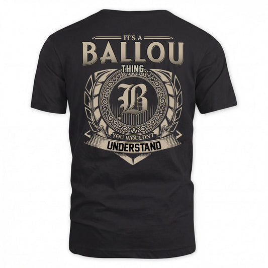 BALLOU HH88-K2–Personalized Name Quote Apparel “It’s a/an NAME Thing You Wouldn’t Understand”