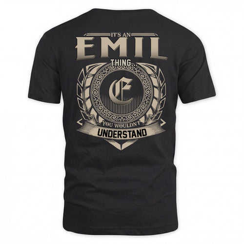 EMIL HH88-K2–Personalized Name Quote Apparel “It’s a/an NAME Thing You Wouldn’t Understand”
