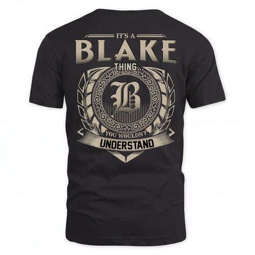 BLAKE HH88-K2–Personalized Name Quote Apparel “It’s an NAME Thing You Wouldn’t Understand”