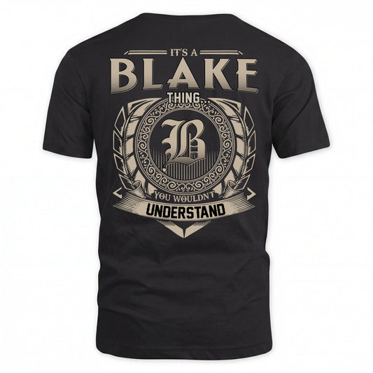 BLAKE HH88-K2–Personalized Name Quote Apparel “It’s an NAME Thing You Wouldn’t Understand”